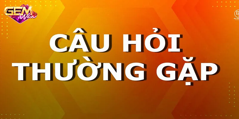 Câu hỏi thường gặp khi tải app