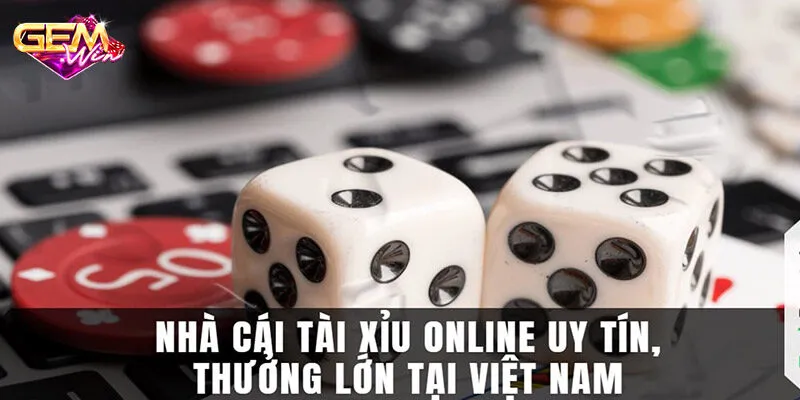 Khám Phá Game Tài Xỉu Online Và Hướng Dẫn Chơi Tại Gemwin