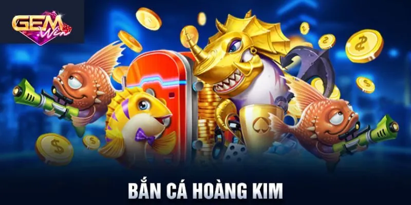 Săn cá Hoàng Kim hấp dẫn